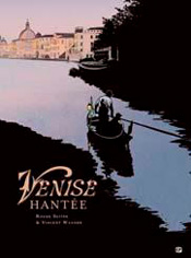 Venise hantée, de Vincent Wagner aux éditions Emmanuel Proust/Paquet