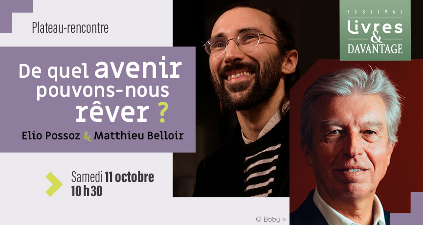 De quel avenir pouvons-nous rêver ? - plateau-rencontre du festival Livres & davantage 2025