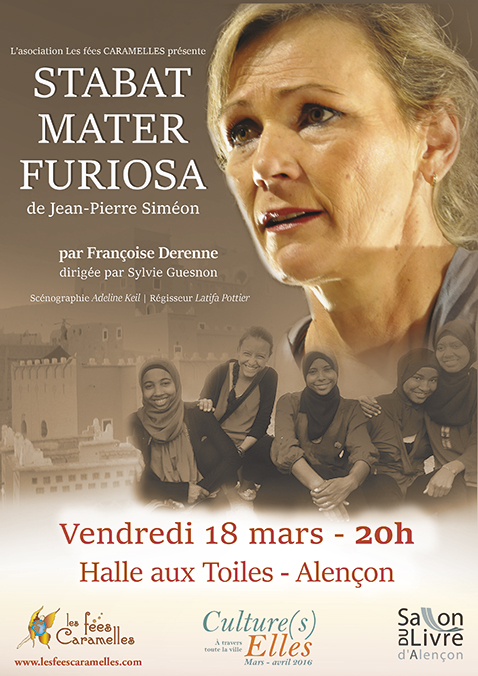 Affiche du Stabat Mater Furiosa de Jean-Pierre Siméon, interprété par Françoise Derenne le 18 mars 2016