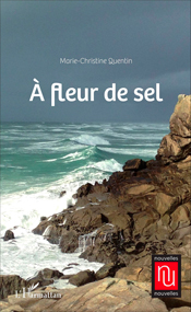 À fleur de sel, de Marie-Christine Quentin aux éditions L'Harmattan