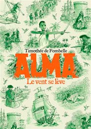 Alma : Le vent se lève, de Timothée de Fombelle aux éditions Gallimard jeunesse