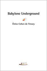 Babylone Underground, d'Éloïse Cohen de Timary aux éditions Serge Safran