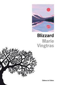 Blizzard de Marie Vingtras aux éditions de l'Olivier