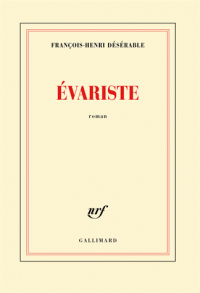 Évariste, de François-Henry Désérable
