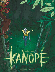 Kanopé, de Louise Joor aux éditions Delcourt