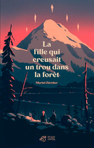 La fille qui creusait un trou dans la forêt, de Muriel Zürcher aux éditions Thierry Magnier