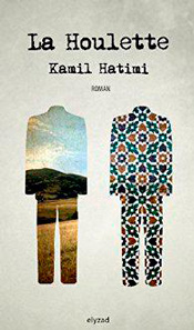 La Houlette, de Kamil Hatimi aux éditions Elyzad