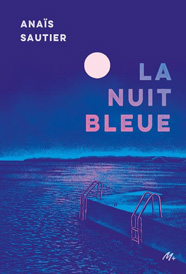 La nuit bleue, d'Anaïs Sautier aux éditions Didier jeunesse