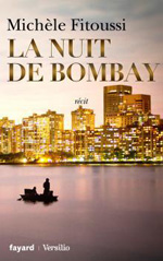 La nuit de Bombay, de Michèle Fitoussi aux éditions Fayard