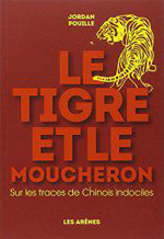Le Tigre et le Moucheron, de Jordan Pouille aux éditions Les Arènes