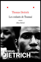 Les Enfants de Toumaï, de Thomas Dietrich aux éditions Albin Michel