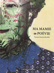 Ma mamie en poévie, de François David aux éditions Cotcotcot
