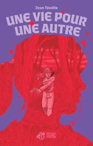Une vie pour une autre, de Jean Tévélis aux éditions Thierry Magnier