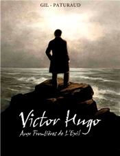 Victor Hugo : Aux frontières de l'exil, de Laurent Paturaud aux éditions Daniel Maghen