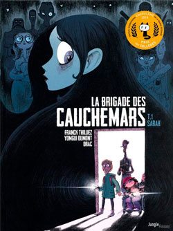 La brigade des cauchemars, de Thilliez, Dumont et Drac aux éditions Jungle