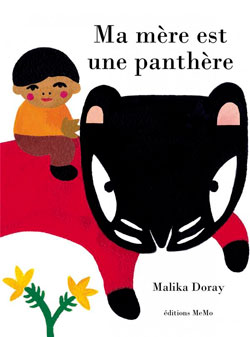 Ma mère est une panthère, de Malika Doray aux éditions Memo