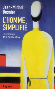 L'homme simplifié : Le syndrome de la touche étoile, de Jean-Michel Besnier