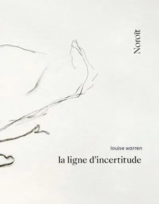 La ligne d'incertitude, de Louise Warren