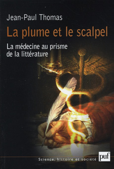 La plume et le scalpel, de Jean-Paul Thomas