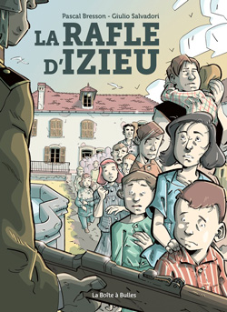 La Rafle d'Izieu, de Pascal Bresson