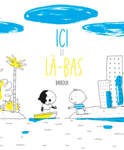 Ici et là-bas, de Barroux