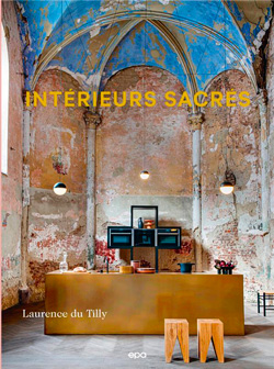 Intérieurs sacrés, de Laurence du Tilly