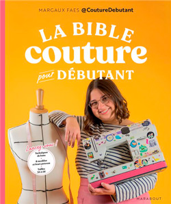 La bible couture pour débutants, de Margaux Faes 