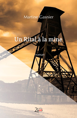 Un Rital à la mine, de Martine Gasnier