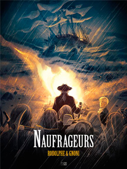 Naufrageurs, de Laurent Gnoni