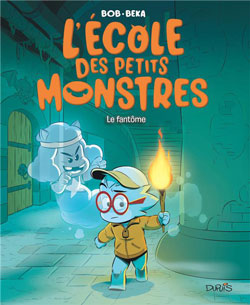 L'école des petits monstres, tome 3 Le fantôme