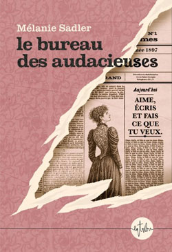 Le bureau des Audacieuses, de Mélanie Sadler