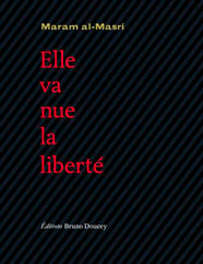Elle va nue la liberté, de Maram al-Masri aux éditions Bruno Doucey