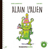 Alain l’alien, d'Alan Mets aux éditions Benjamins média