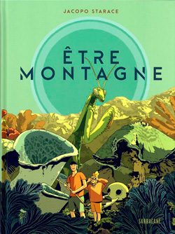 Être montagne, de Jacopo Starace aux éditions Sarbacane