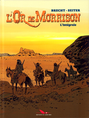 L'Or de Morrison, l'intégrale, de Daniel Brecht aux éditions du Long Bec