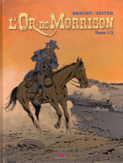 L'Or de Morrison - tome 1, de Daniel Brecht aux éditions du Long Bec