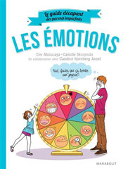 Les Émotions, de Camille Skrzynski, Eve Aboucaya et Candice Kornberg Anzel aux éditions Marabout