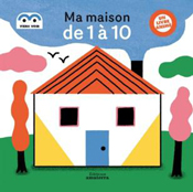 Ma maison de 1 à 10, de Magali Attiogbé aux éditions Amaterra