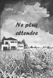 Ne plus attendre, de Lefka chez Élla Éditions