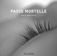 Passe mortelle, de Pierre-Jean Lancry aux éditions Le Vistemboir