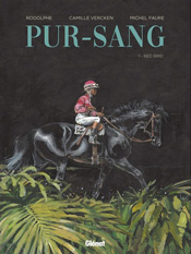 Pur sang - tome 1 : Red Bird, de Michel Faure aux éditions Glénat