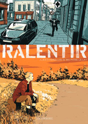 Ralentir, de Delphine Le Lay et Alexis Horellou aux éditions Le Lombard