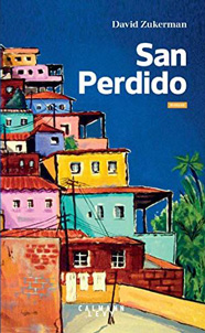 San Perdido, de David Zukerman aux éditions Calmann-Lévi