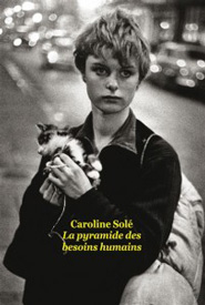 La pyramide des besoins humains, de Caroline Solé, Ed. École des loisirs