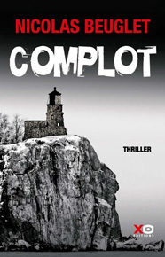 Complot, de Nicolas Beuglet