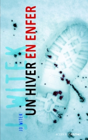 Un Hiver en enfer, de Jo Witek, Ed Actes Sud Junior