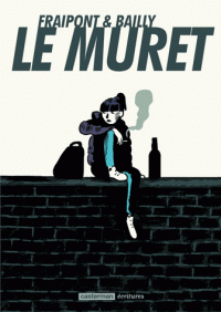 Le Muret, de Fraipont & Bailly, Ed Decitre