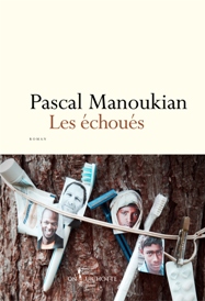 Les Échoués de Pascal Manoukian