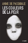 Les couleurs de la peur, d'Anne de Pasquale