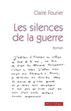 Les silences de la guerre, de Claire Fourier